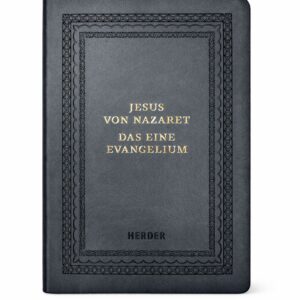 Buch "Jesus von Nazaret - Das eine Evangelium"