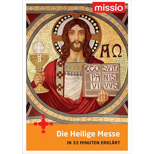 Broschüre "Die Heilige Messe in 33 Minuten erklärt"